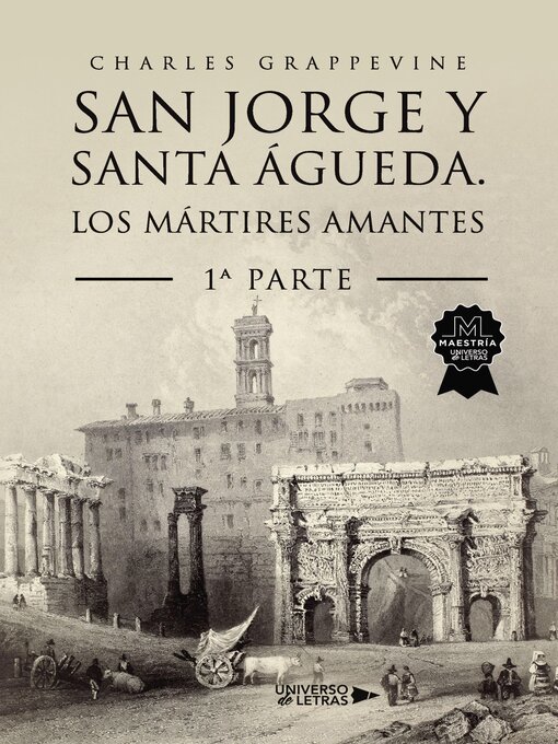 Title details for San Jorge y Santa Águeda. Los mártires amantes by Charles Grappevine - Available